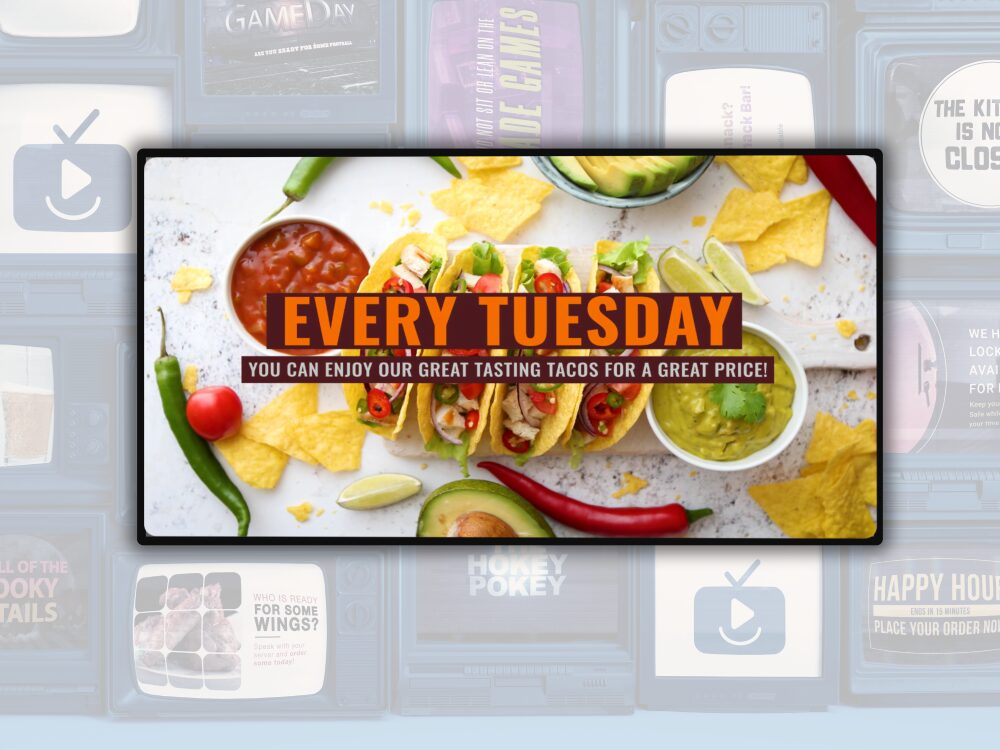 Taco digital signage with examples in the background 